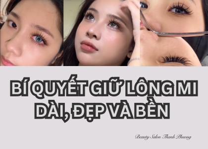 Bí Quyết Giữ Lông Mi Dài, Đẹp Và Bền 